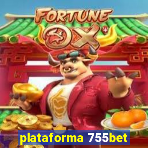 plataforma 755bet